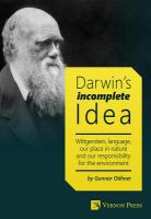 Darwin's incomplete idea Wittgenstein, language, our place in nature, and our responsibility to the environment /