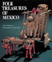 Folk treasures of Mexico : the Nelson A. Rockefeller Collection in the San Antonio Museum of Art and the Mexican Museum, San Francisco /