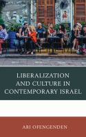 Liberalization and culture in contemporary Israel