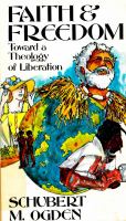 Faith & freedom : toward a theology of liberation /