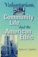 Voluntarism, community life, and the American ethic