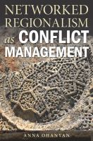 Networked Regionalism As Conflict Management.