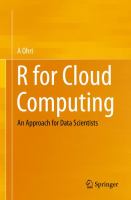 R for Cloud Computing An Approach for Data Scientists /