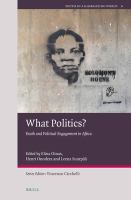 What politics? youth and political engagement in Africa /