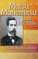 Mutsu Munemitsu and his time /
