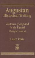 Augustan historical writing : histories of England in the English enlightenment /