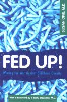 Fed up! : winning the war against childhood obesity /