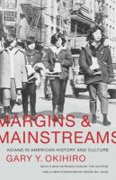 Margins and mainstreams Asians in American history and culture /