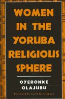 Women in the Yoruba religious sphere /