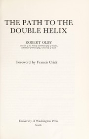 The path to the double helix. /
