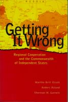 Getting it wrong : regional cooperation and the Commonwealth of Independent States /