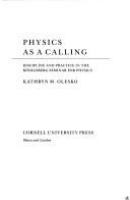 Physics as a calling : discipline and practice in the Königsberg seminar for physics /