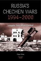 Russia's Chechen wars, 1994-2000 lessons from urban combat /