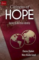 Citizens of Hope : Basics of Christian Identity.