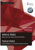 Miedo Al Pueblo. Peur du Peuple. Apuntes para una Anatomía Clínica de la Derecha. Exposé Préliminaire à une Anatomie Clinique de la Droite