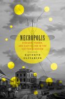 Necropolis : disease, power, and capitalism in the Cotton Kingdom /