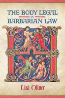 The body legal in barbarian law /