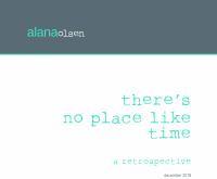 There's no place like time : a retrospective /