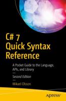 C# 7 Quick Syntax Reference A Pocket Guide to the Language, APIs, and Library /