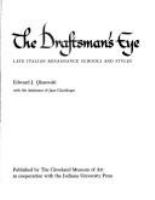 The draftsman's eye : late Italian Renaissance schools and styles /