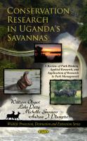 Conservation Research in Uganda's Savannas : A Review of Park History, Applied Research, and Application of Research to Park Management.