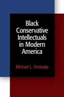 Black conservative intellectuals in modern America /