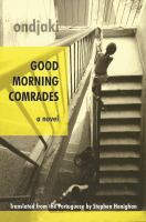 Good morning comrades : a novel /