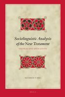 Sociolinguistic analysis of the New Testament theories and applications /