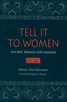 Tell it to women an epic drama for women /