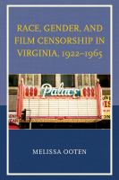 Race, gender, and film censorship in Virginia, 1922-1965