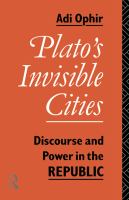 Plato's Invisible Cities : Discourse and Power in the Republic.