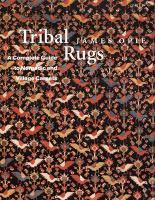 Tribal rugs : a complete guide to nomadic and village carpets /