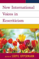 New International Voices in Ecocriticism.