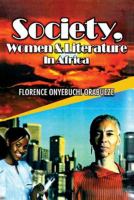 Society, women and literature in Africa /