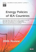 Energy Policies of IEA Countries: 2006 Review