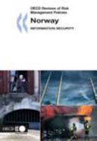 OECD Reviews of Risk Management Policies Norway 2006: Information Security