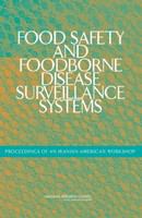 Food Safety and Foodborne Disease Surveillance Systems : Proceedings of an Iranian-American Workshop.