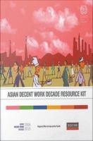 Asian Decent Work Decade Resource Kit : Introduction to the Resource Kit.