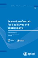 Evaluation of Certain Food Additives and Contaminants : Seventy-seventh Report of the Joint FAO/WHO Expert Committee on Food Additives.