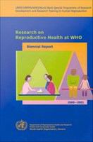 Research on reproductive Health at WHO : Biennial Report 2000-2001.