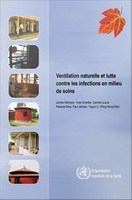 Utilisation de la ventilation naturelle pour lutter contre les infections en milieu de soins.