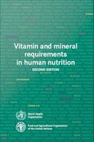 Vitamin and Mineral Requirements in Human Nutrition : Report of a Joint FAO/WHO Expert Consultation.