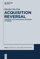 Acquisition reversal the effects of postlingual deafness in Yoruba /