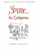 Satie the composer /