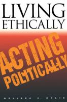 Living ethically, acting politically /