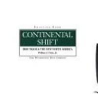 Continental shift : free trade & the new North America /