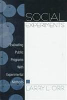 Social experiments : evaluating public programs with experimental methods /