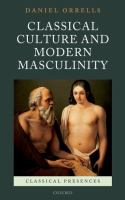 Classical culture and modern masculinity /