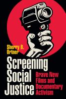 Screening social justice : Brave New Films and documentary activism /