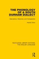 The Phonology of a South Durham Dialect : Descriptive, Historical, and Comparative.